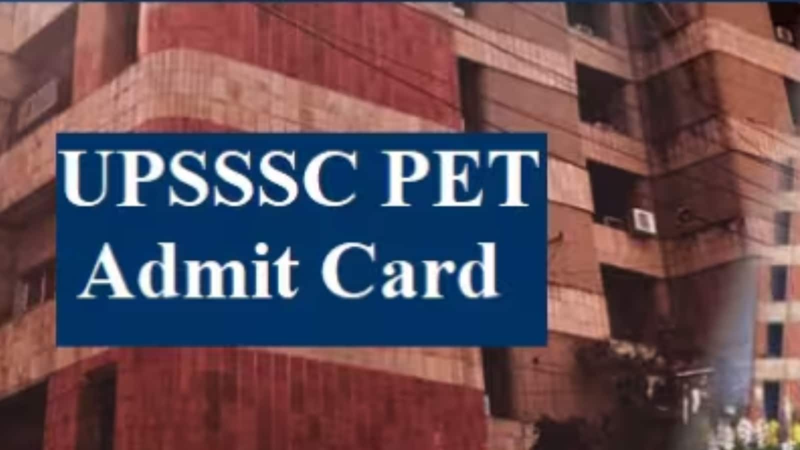 UPSSSC PET Admit Card 2025: UPSSSC PET का सिटी इंस्टीमेशन स्लिप हुआ जारी, ऐसे करें डाउनलोड