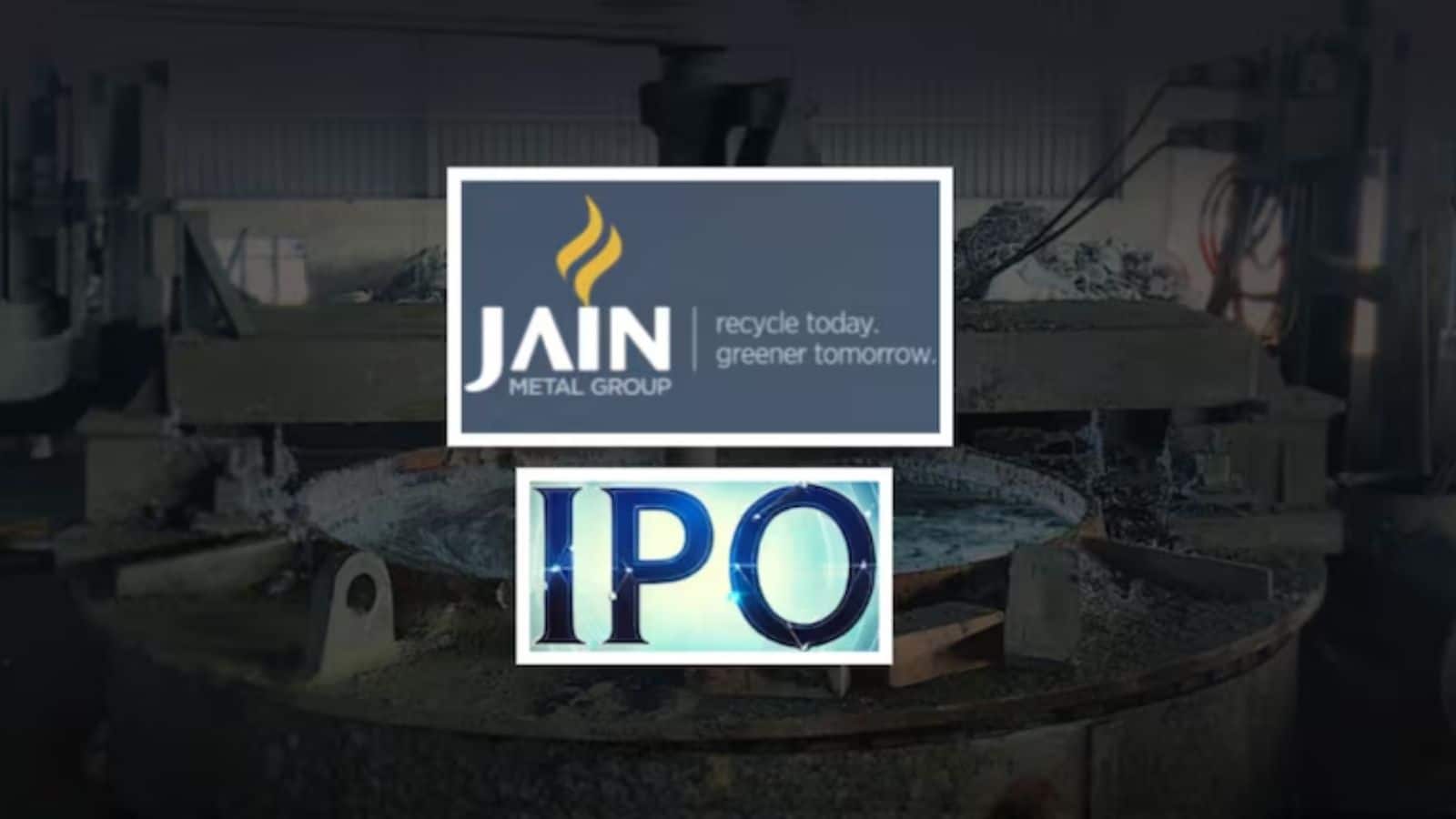 Jain Resource Recycling IPO: आईपीओ खुलने के साथ ही GMP में आया भारी उछाल, पैसे लगाए या नहीं? एक्सपर्ट्स से जानिए