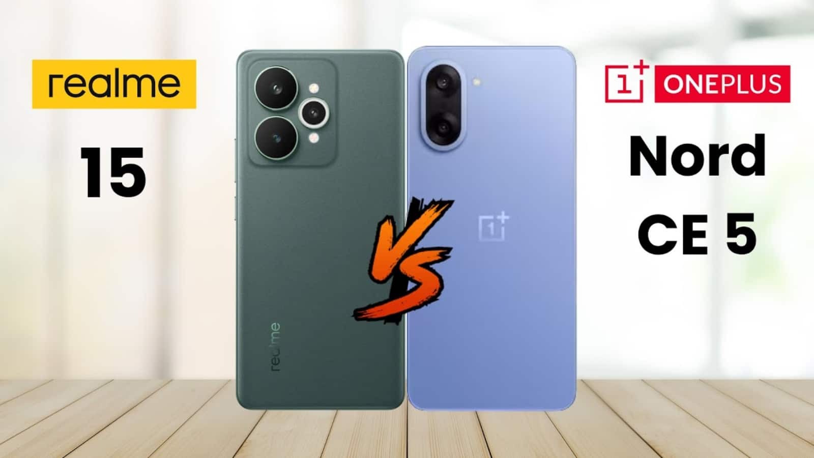 Realme 15T 5G vs OnePlus Nord CE 5: डिस्प्ले, बैटरी, कैमरा और कीमत में कौन है बेस्ट? जानें