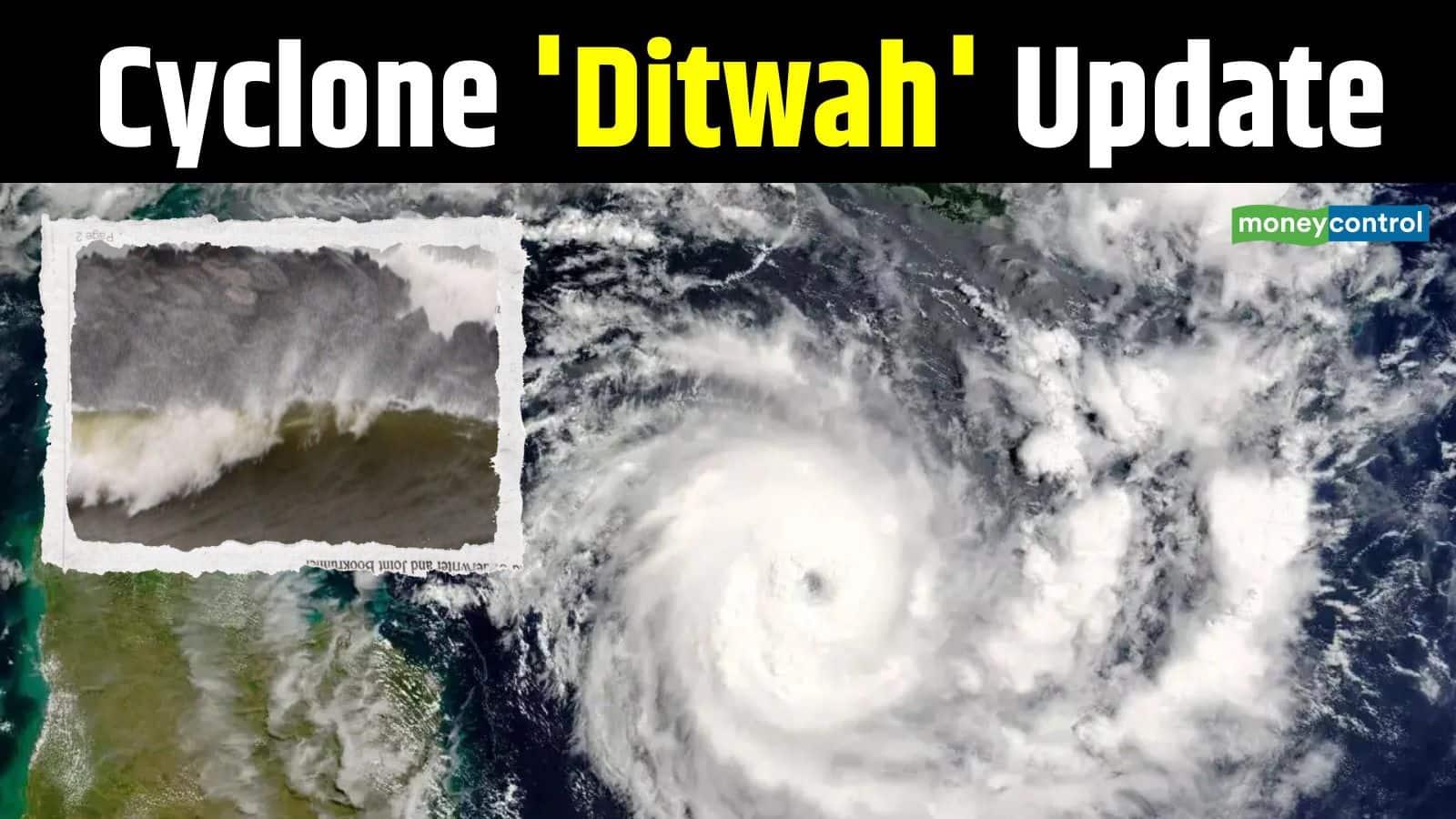 Cyclone Ditwah: भारत की तरफ तेजी से बढ़ रहा चक्रवाती तूफान 'डिटवा', तमिलनाडु, पुडुचेरी और आंध्र के इन जिलों में रेड अलर्ट जारी