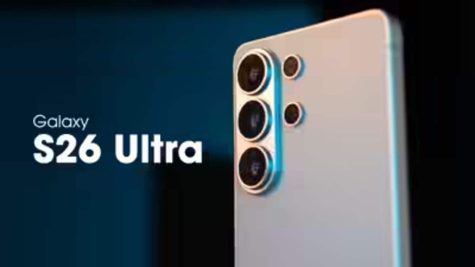 Samsung Galaxy S26 Ultra के फीचर्स लीक, जानें कीमत, स्पेसिफिकेशन और कलर ऑप्शन