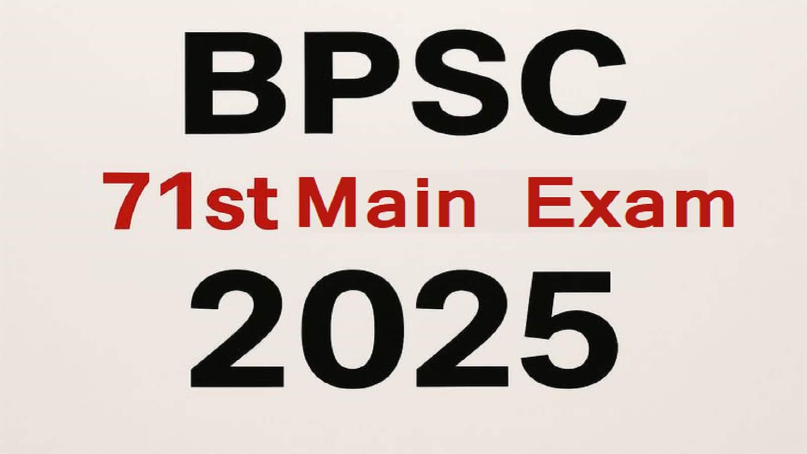 BPSC 71st Mains Exam Date 2026: 25 से 30 अप्रैल के बीच होगी बीपीएससी 71वीं की मुख्य परीक्षा, एक ही शिफ्ट में रोज होगी परीक्षा