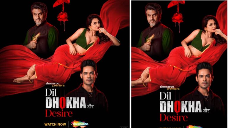 Dil Dhokha Aur Desire: वैलेंटाइन वीक में शेमारू ने दिया तोहफा, स्ट्रीम हुई ‘दिल धोखा और डिज़ायर’ सीरीज