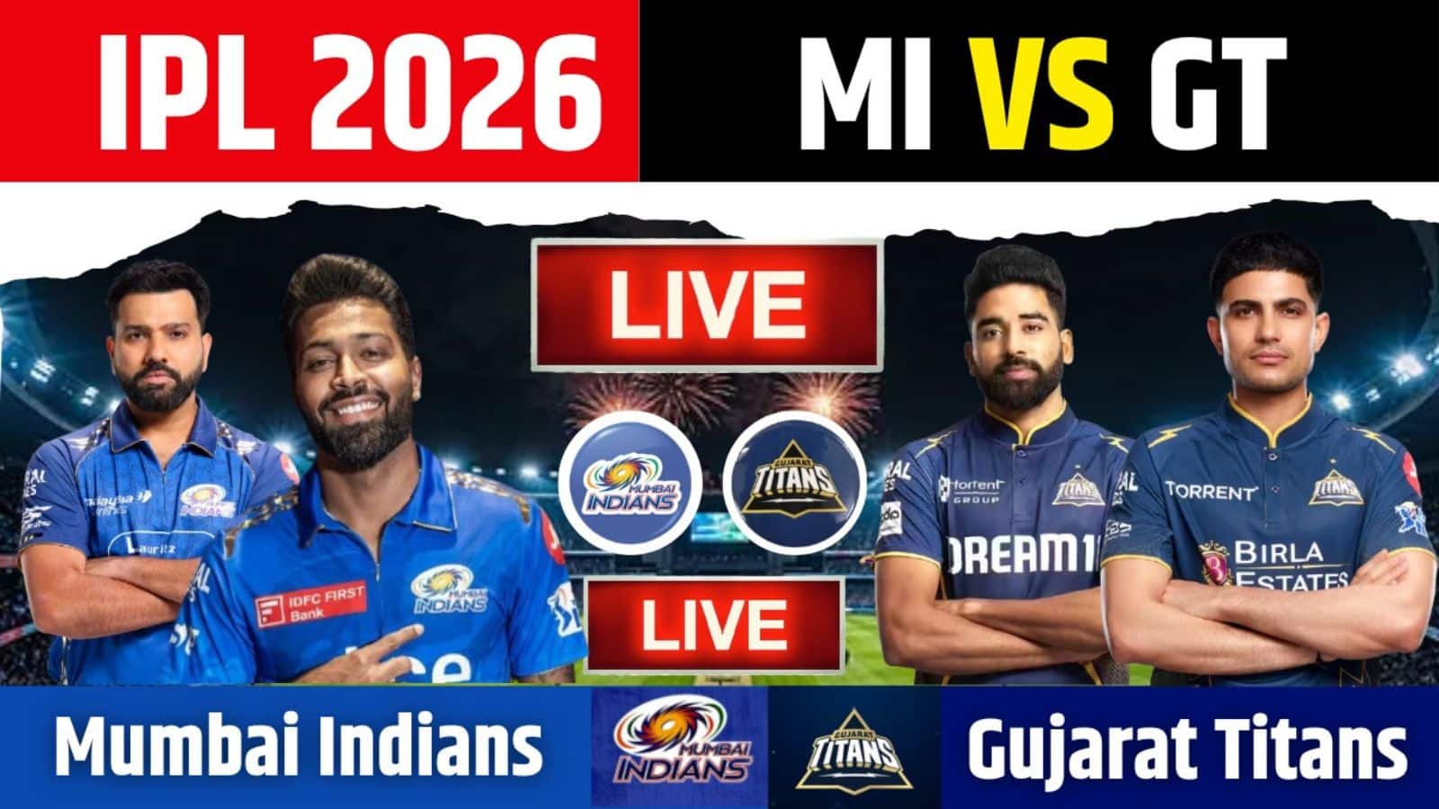 GT vs MI IPL 2026 Match Live Score: रोहित शर्मा के बिना उतरेगी मुंबई इंडियंस? गुजरात से होगा मुकाबला, जानें कैसी होगी दोनों टीमों की प्लेइंग 11