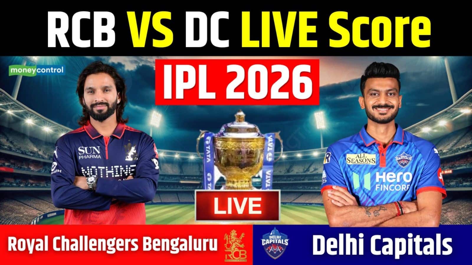RCB vs DC IPL 2026 Match Live Score: हार की हैट्रिक से बचना चाहेगी दिल्ली कैपिटल्स,  बेंगलुरु से है मुकाबला, जानें कैसी होगी दोनों टीमों की प्लेइंग 11