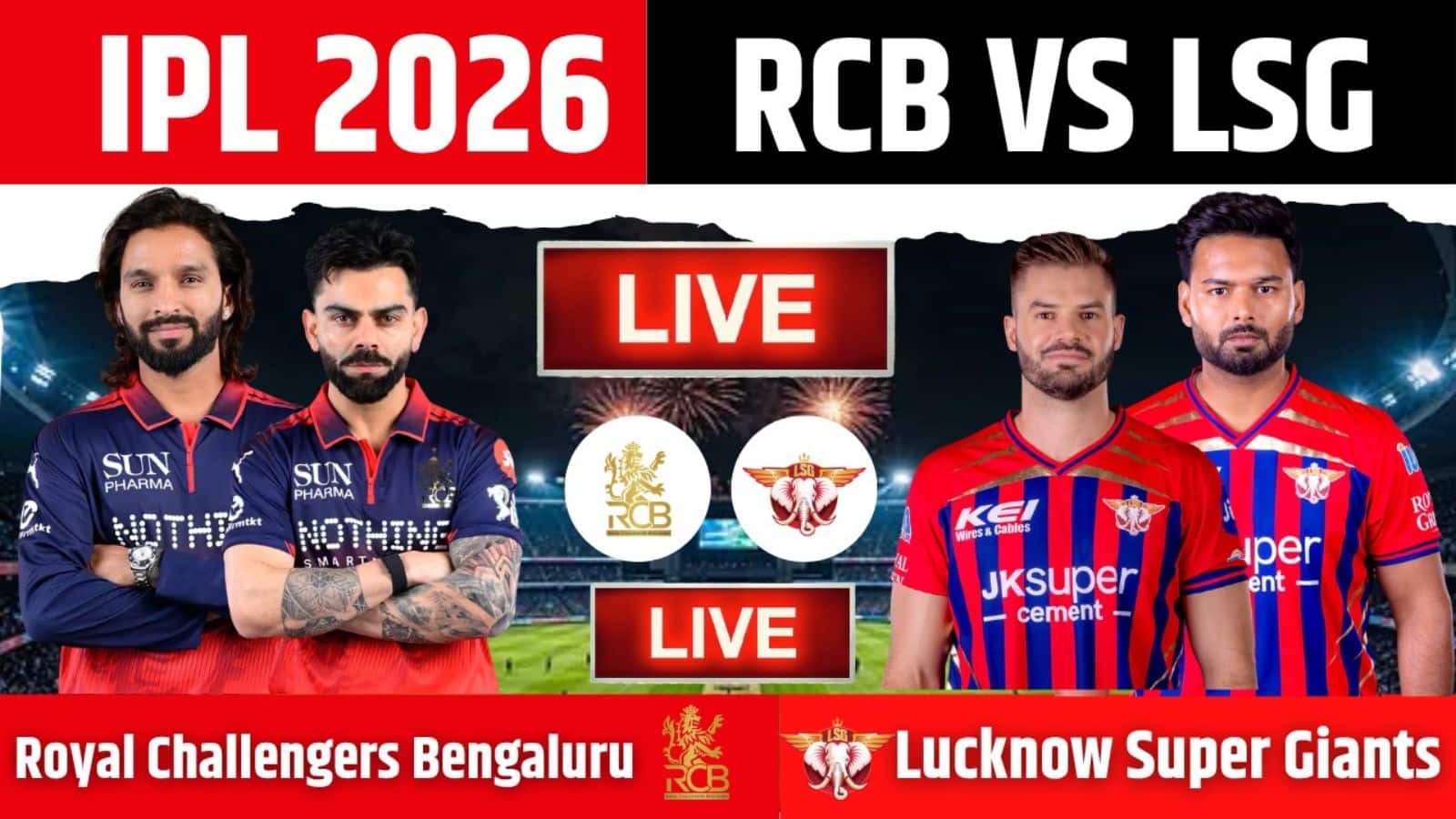 RCB vs LSG IPL 2026 Match Live Score: लखनऊ और बेंगलुरु के बीच मुकाबला आज, विराट कोहली खेलेंगे? जानें क्या है अपडेट