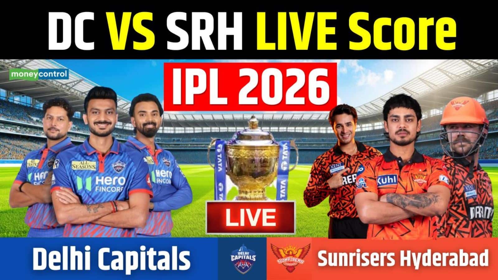 SRH vs DC IPL 2026 Match Live Score: हैदराबाद के सामने होगी दिल्ली की चुनौती, जानें दोनों में किसका पलड़ा भारी