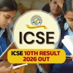 ICSE 10th Result 2026 OUT: ICSE 10वीं का रिजल्ट जारी, सबसे पहले यहां देखें अपना स्कोरकार्ड; एक क्लिक में करें डाउनलोड