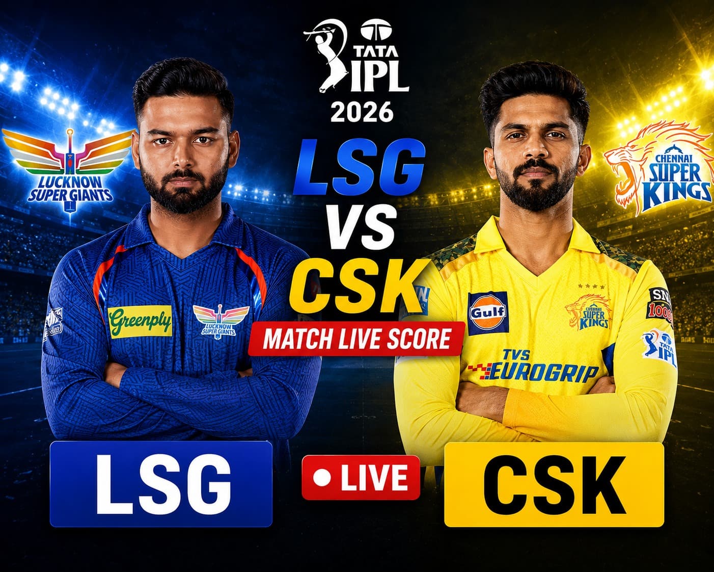 LSG vs CSK IPL 2026 Match Live Score: प्लेऑफ के लिए चेन्नई का खेल खेल बिगाड़ने उतरेगी पंत की टीम, मैच से पहले यहां जाने सबकुछ