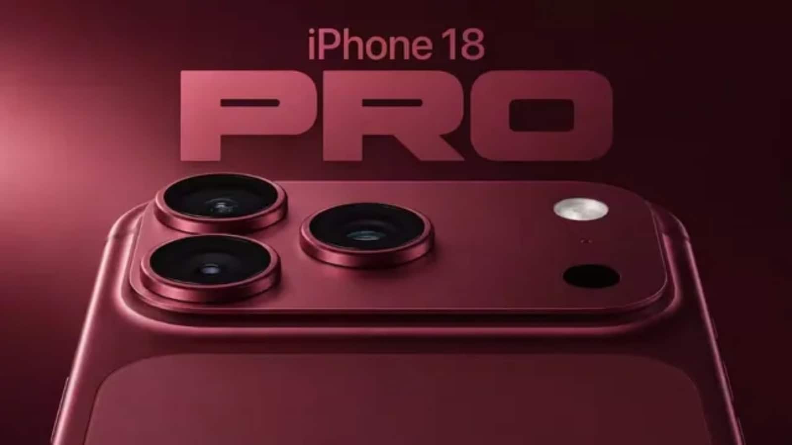 आज रात iPhone 18 Pro Max से उठेगा पर्दा! मिल सकते हैं ये 5 बड़े अपग्रेड